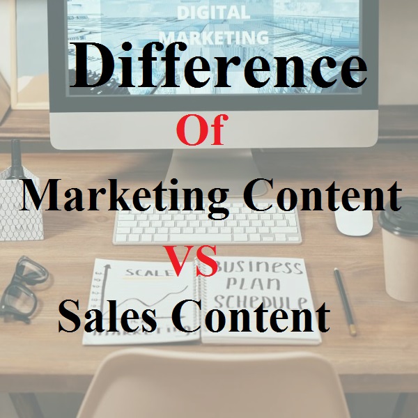 What is the difference between marketing content and sales content?